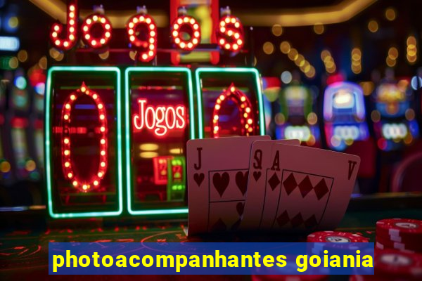 photoacompanhantes goiania